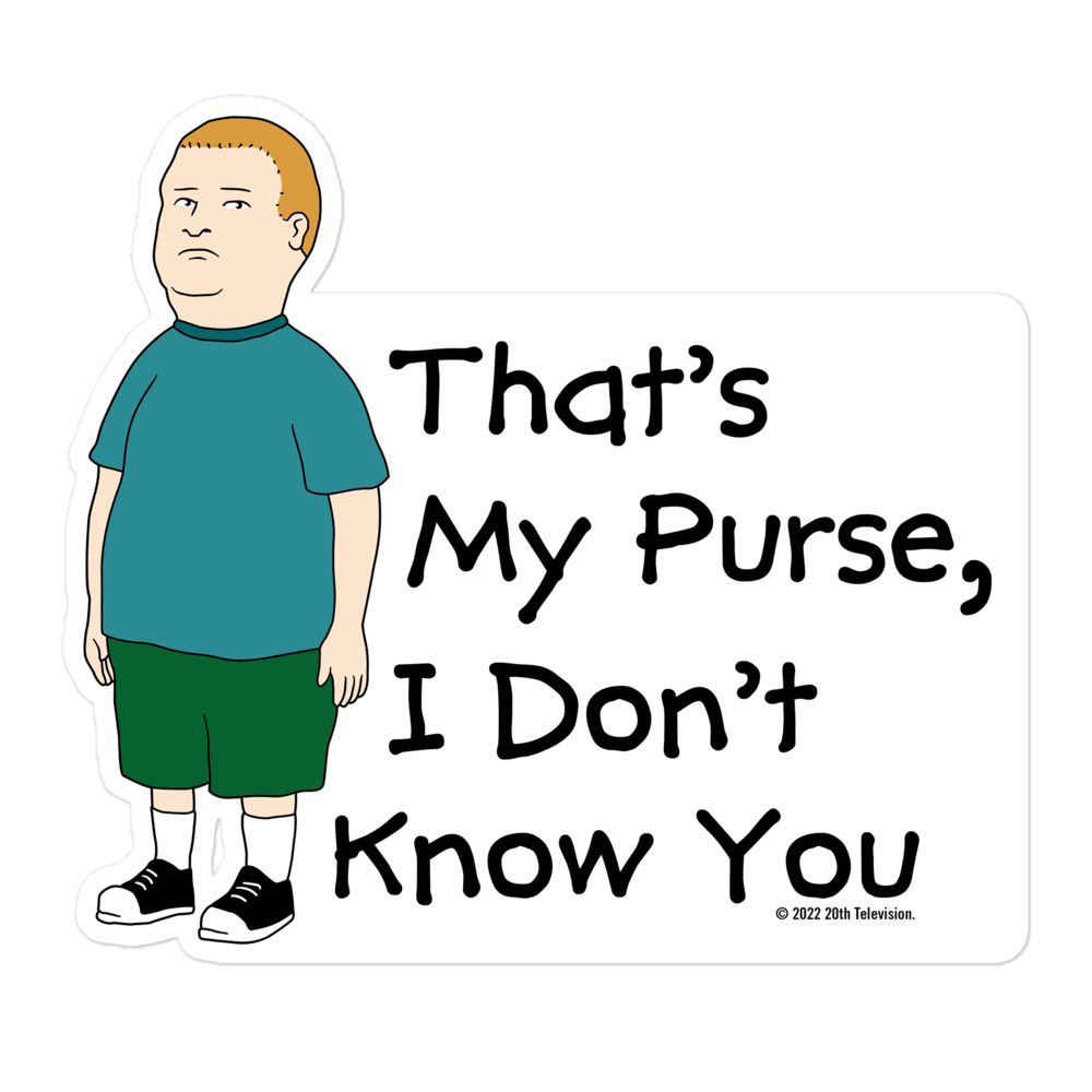 Thats My Purse I Dont Know You